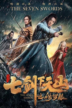 Thất Kiếm Hạ Thiên Sơn: Tu La Nhãn - The Seven Swords (2019)