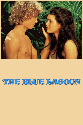 The Blue Lagoon - The Blue Lagoon (1980)