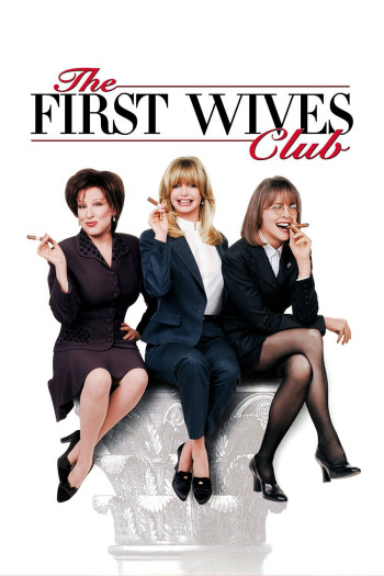 The First Wives Club - The First Wives Club