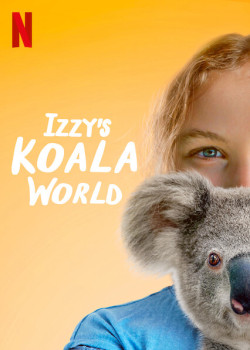 Thế giới gấu túi của Izzy (Phần 1) - Izzy's Koala World (Season 1) (2020)