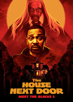 The House Next Door: Meet the Blacks 2 - The House Next Door: Meet the Blacks 2 (2021)