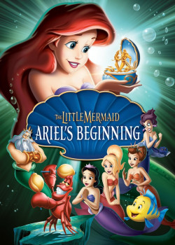 The Little Mermaid: Ariel's Beginning - The Little Mermaid: Ariel's Beginning