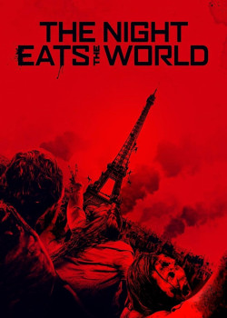 The Night Eats the World - The Night Eats the World (2018)