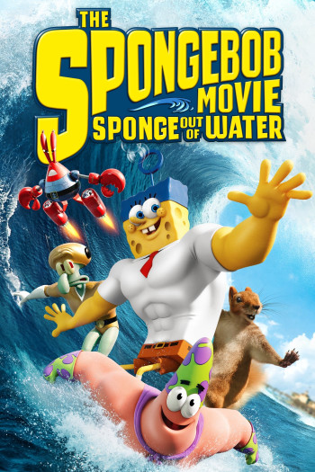 The SpongeBob Movie: Sponge Out of Water - The SpongeBob Movie: Sponge Out of Water (2015)