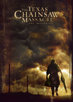 The Texas Chainsaw Massacre: The Beginning - The Texas Chainsaw Massacre: The Beginning (2006)