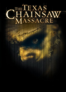 The Texas Chainsaw Massacre - The Texas Chainsaw Massacre (2003)