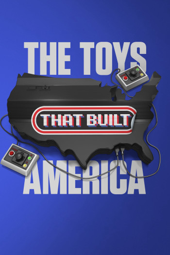 The Toys That Built America (Phần 2) - The Toys That Built America (Season 2) (2022)