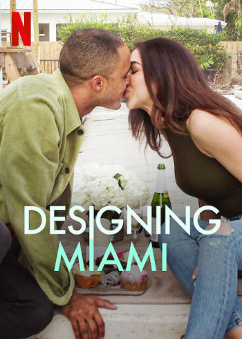 Thiết kế Miami - Designing Miami (2022)