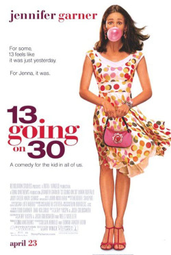 Thiếu Nữ Tuổi 13 - 13 Going on 30 (2004)