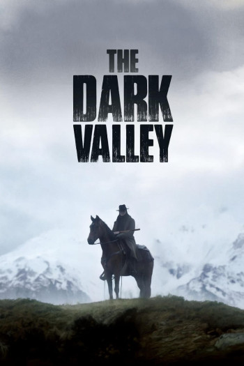 Thung Lũng Tăm Tối - The Dark Valley (2014)