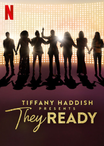 Tiffany Haddish giới thiệu: Họ đã sẵn sàng (Phần 1) - Tiffany Haddish Presents: They Ready (Season 1)