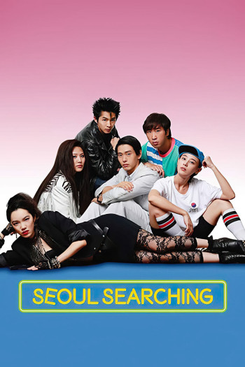 Tìm Tình Yêu Ở Seoul - Seoul Searching (2015)