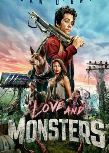 Tình yêu và quái vật - Love and Monsters (2021)