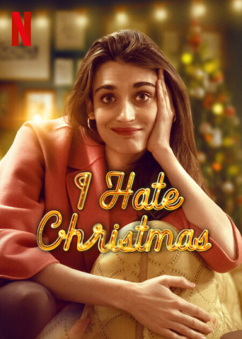 Tôi ghét Giáng sinh - I Hate Christmas