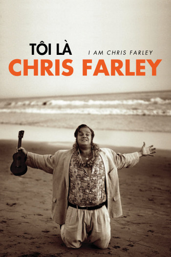 Tôi là Chris Farley - I Am Chris Farley (2015)