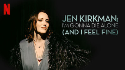Tôi Sẽ Chết Trong Cô Đơn (Nhưng Chẳng Sao Cả)  - Jen Kirkman: I'm Gonna Die Alone (And I Feel Fine)