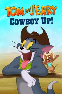 Tom and Jerry: Cowboy Up - Tom and Jerry: Cowboy Up (2022)