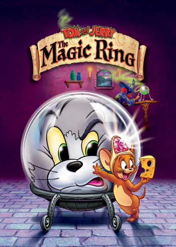 Tom and Jerry: The Magic Ring - Tom and Jerry: The Magic Ring