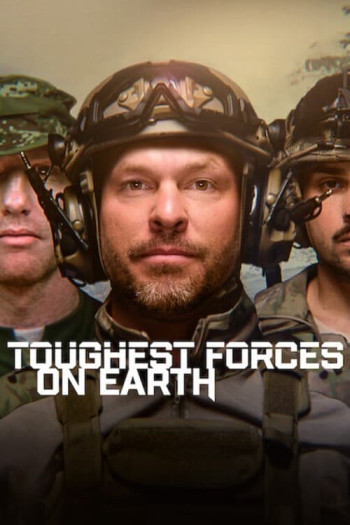 Toughest Forces on Earth - Toughest Forces on Earth (2024)