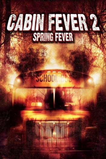 Trạm Dừng Tử Thần 2: Tiệc Máu - Cabin Fever 2: Spring Fever (2009)