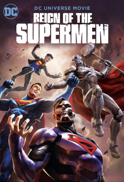 Triều Đại Của Siêu Nhân - Reign of the Supermen (2019)