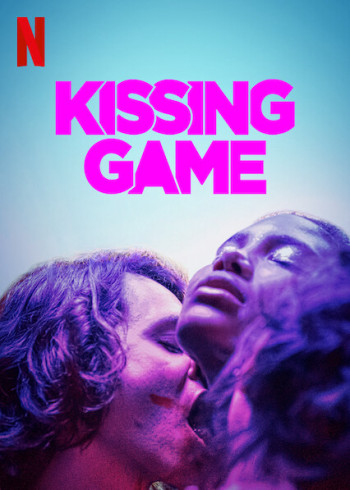 Trò chơi truyền miệng - Kissing Game (2020)