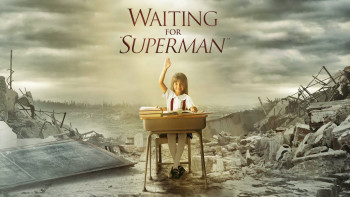 Trông Chờ Những Siêu Anh Hùng - Waiting for Superman