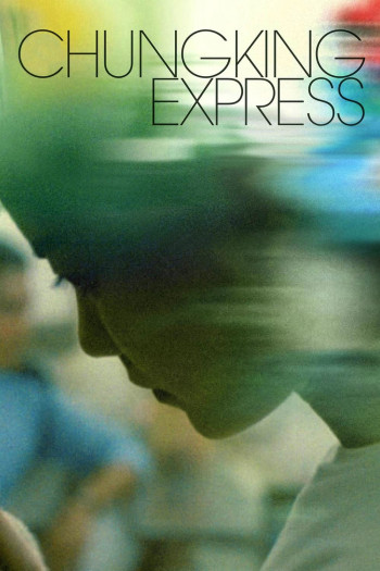 Trùng Khánh Sâm Lâm - Chungking Express (1994)
