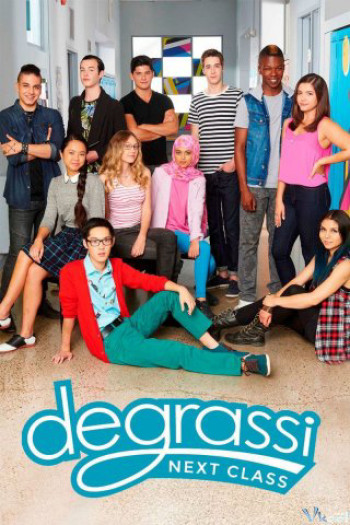 Trường Degrassi: Lớp kế tiếp (Phần 4) - Degrassi: Next Class (Season 4) (2017)