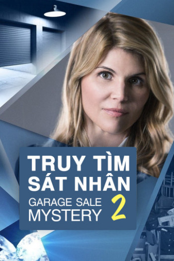 Truy Tìm Sát Nhân 2 - Garage Sale Mystery 2 (2014)