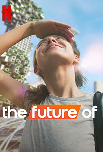 Tương lai của... - The Future Of (2022)