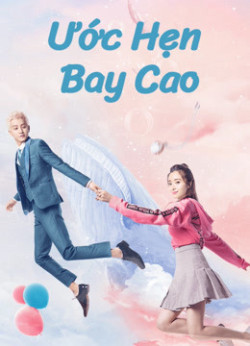 Ước Hẹn Bay Cao - Swing to the Sky (2020)