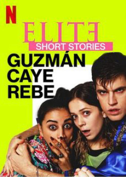 Ưu tú - Truyện ngắn: Guzmán Caye Rebe - Elite Short Stories: Guzmán Caye Rebe (2021)