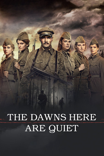  Và Nơi Đây Bình Minh Yên Tĩnh - The Dawns Here Are Quiet (2015)