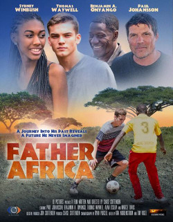 Vẻ Đẹp Châu Phi - Father Africa (2017)
