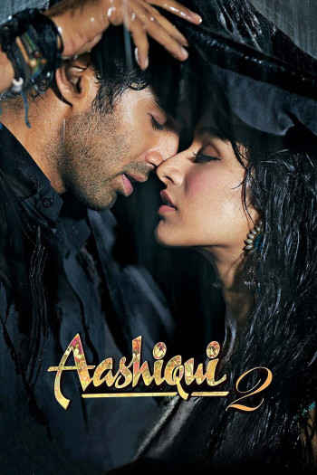Vị Ngọt Tình Yêu 2 - Aashiqui 2 (2013)