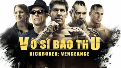 Võ sĩ báo thù - Kickboxer: Vengeance