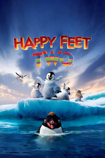 Vũ Điệu Chim Cánh Cụt 2 - Happy Feet Two
