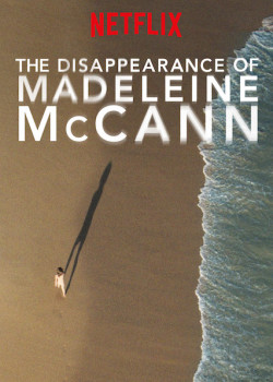 Vụ mất tích của Madeleine McCann - The Disappearance of Madeleine McCann (2019)