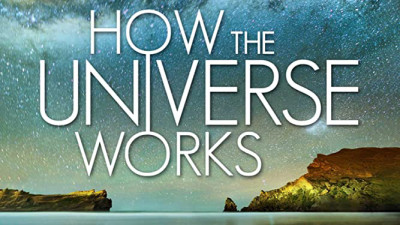 Vũ trụ hoạt động như thế nào (Phần 2) - How the Universe Works (Season 2)