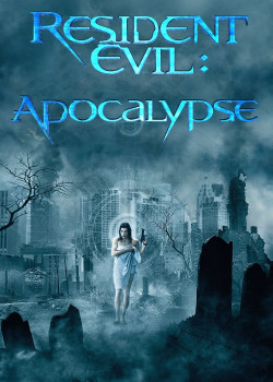 Vùng Đất Quỷ Dữ: Khải Huyền - Resident Evil: Apocalypse (2004)