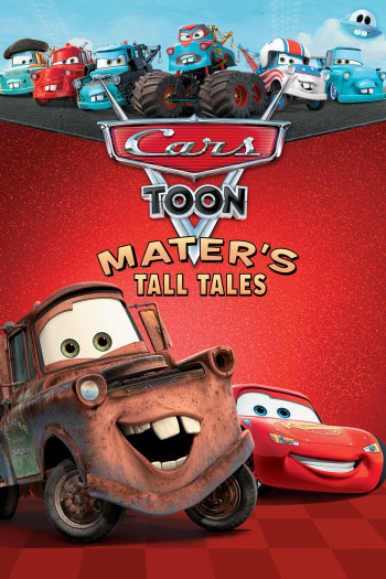 Vương Quốc Xe Hơi- Mater Chém Gió - Cars Toon Mater's Tall Tales (2008)