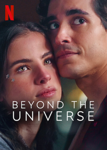 Vượt qua cả vũ trụ - Beyond the Universe (2022)