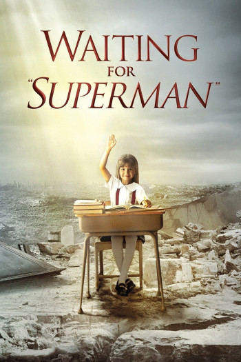 Waiting for "Superman" - Waiting for "Superman" (2010)