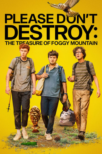 Xin Đừng Phá Hỏng: Báu Vật Núi Foggy - Please Don't Destroy: The Treasure of Foggy Mountain (2023)