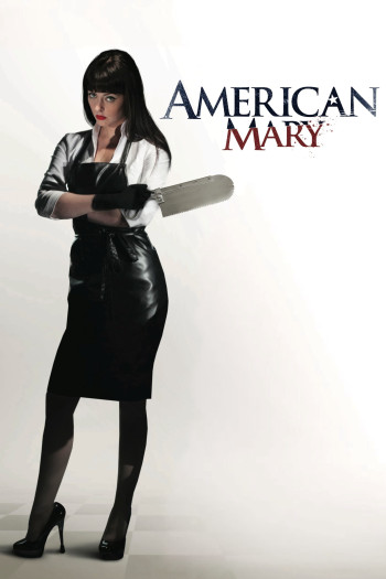  Y Nữ Bóng Đêm - American Mary (2012)