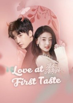 Yêu Nơi Đầu Môi - Love At First Taste (2022)